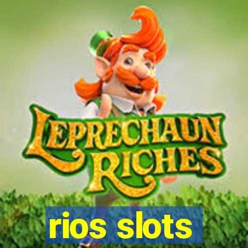 rios slots